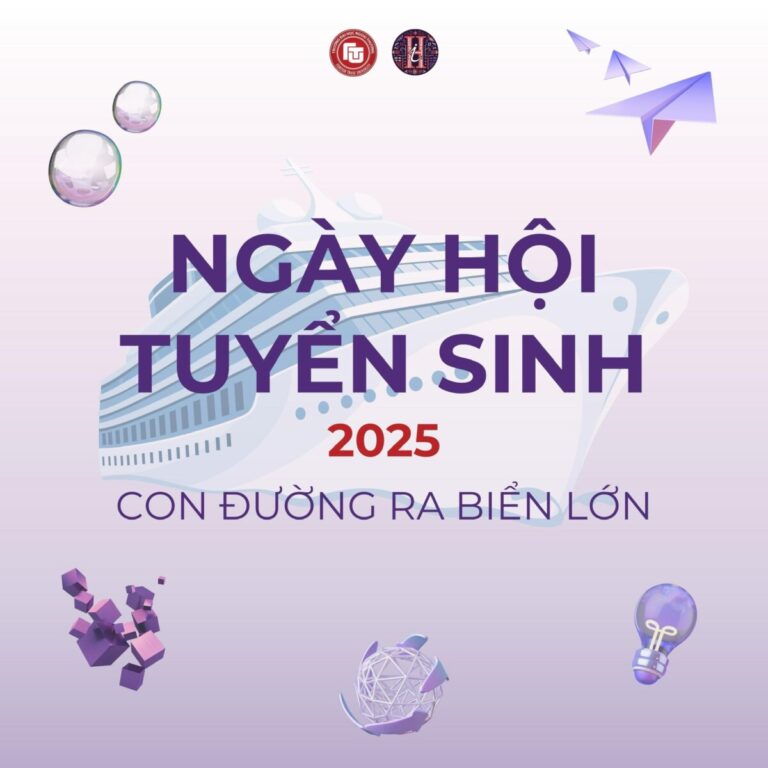 Ngày hội Tuyển sinh FTU 2025 – Con đường ra biển lớn