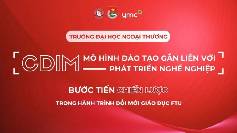 Chọn FTU 2025 – Chọn hành trình nghề nghiệp toàn diện ngay từ đầu Đại học
