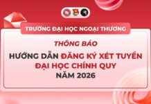 THÔNG BÁO HƯỚNG DẪN ĐĂNG KÝ XÉT TUYỂN ĐẠI HỌC CHÍNH QUY NĂM 2026