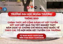 THÔNG BÁO MỞ CỔNG ĐĂNG KÝ XÉT TUYỂN KẾT HỢP KẾT QUẢ THI TỐT NGHIỆP THPT 2026 VÀ CHỨNG CHỈ NGOẠI NGỮ QUỐC TẾ